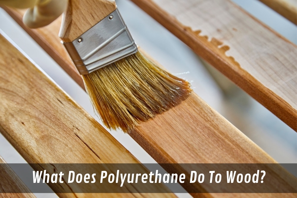 Image presents What Does Polyurethane Do To Wood